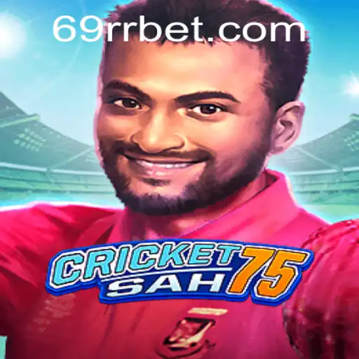 Descubra o Empolgante Mundo do Jogo CricketSah75 e a Plataforma 69RR.com